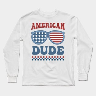 4th of July American Dude Retro Patriotic Long Sleeve T-Shirt